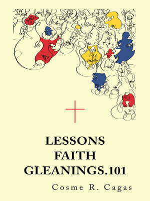 cover image of Lessons Faith Gleanings.101